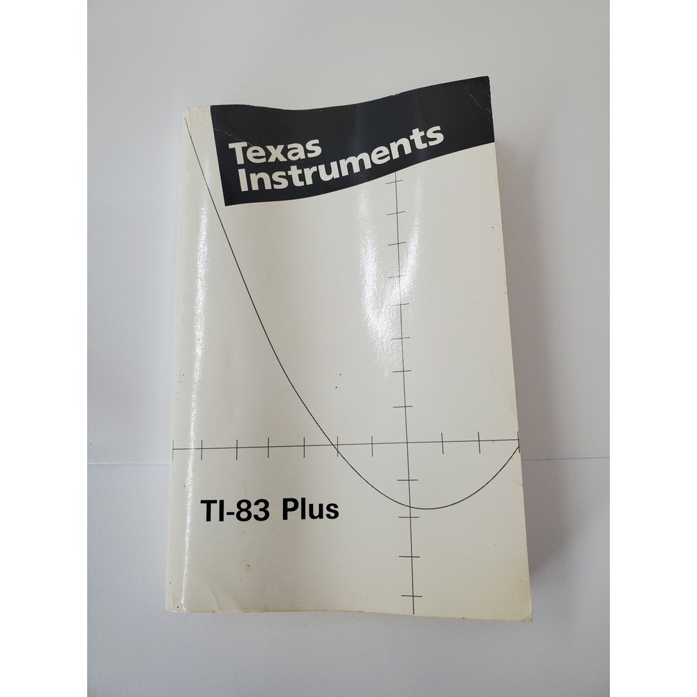 Texas Instruments TI-83 Plus Graphing Calculator Guidebook Manual 1999 English